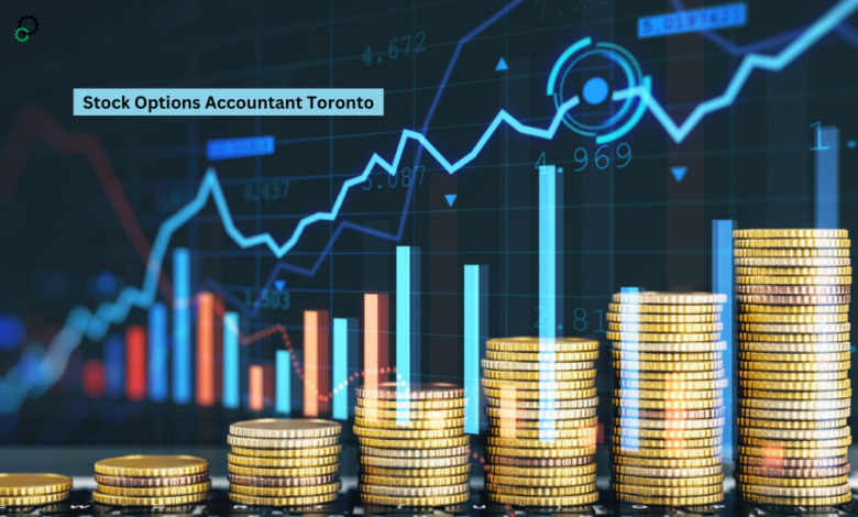 Stock Options Accountant Toronto Managing Equity Compensation