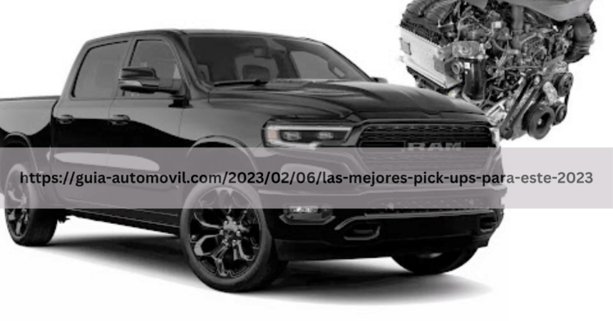 https://guia-automovil.com/2023/02/06/las-mejores-pick-ups-para-este-2023