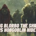 How to Bring Blorbo the Shrewd 25 Hobgoblin Hides