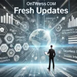 How to Access Ontpresscom Fresh Updates